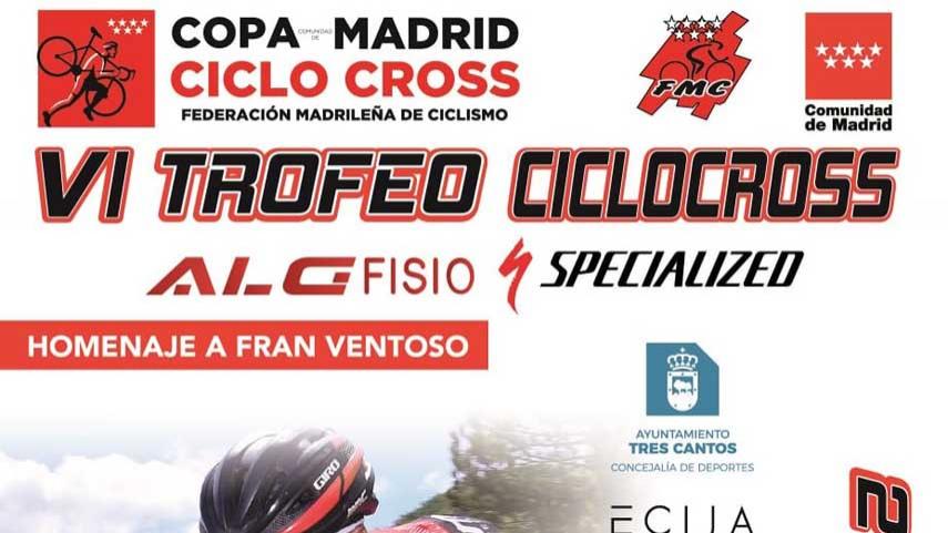 VI Trofeo Ciclocross ALG Fisio-Specialized Tres Cantos rinde homenaje al exciclista profesional Fran Ventoso el de Octubre