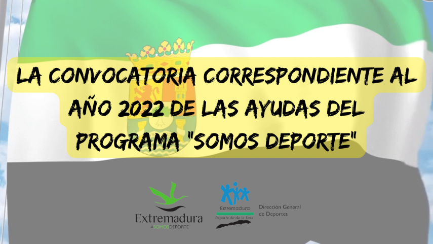 LA-CONVOCATORIA-CORRESPONDIENTE-AL-ANO-2022-DE-LAS-AYUDAS-DEL-PROGRAMA-SOMOS-DEPORTE