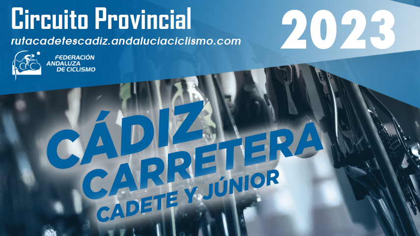 Fechas-del-Circuito-Provincial-de-Cadiz-Carretera-Cadete-Junior-2023-