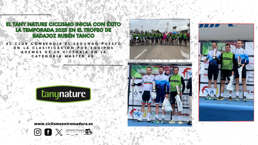 EL-TANY-NATURE-CICLISMO-INICIA-CON-eXITO-LA-TEMPORADA-2025-EN-EL-TROFEO-DE-BADAJOZ-RUBeN-TANCO