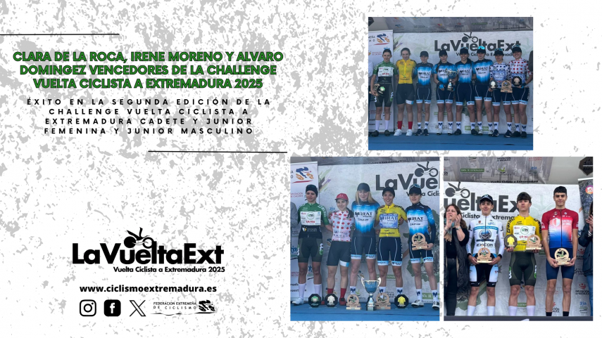 CLARA-DE-LA-ROCA-IRENE-MORENO-Y-ALVARO-DOMINGEZ-VENCEDORES-DE-LA-CHALLENGE-VUELTA-CICLISTA-A-EXTREMADURA-2025