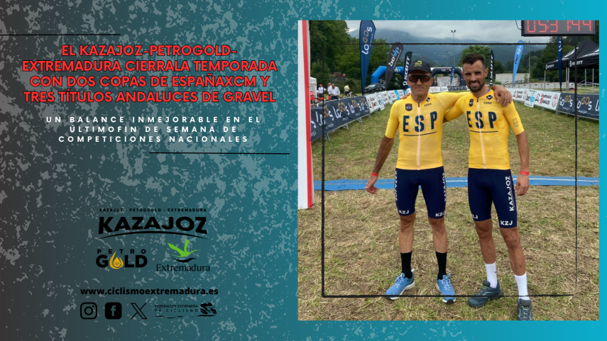 EL-KAZAJOZ-PETROGOLD-EXTREMADURA-CIERRA-LA-TEMPORADA-CON-DOS-COPAS-DE-ESPANA-XCM-Y-TRES-TiTULOS-ANDALUCES-DE-GRAVEL