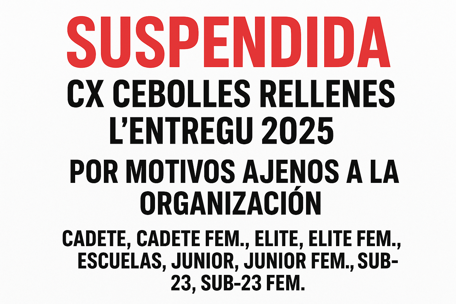 Suspendida la prueba CX Cebolles Rellenes L’Entregu 2025 por motivos ajenos a la organización